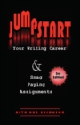 Image for Jumpstart Your Writing Career And Snag Paying Assignments