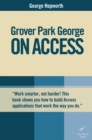 Image for Grover Park George on Access: Unleash the Power of Access.
