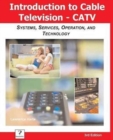 Image for Introduction to Cable TV (Catv) : Systems, Services, Operation, and Technology