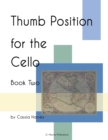 Image for Thumb Position for the Cello, Book Two