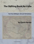 Image for The Shifting Book for Cello, Part Two : Shifting to 6th and 7th Positions