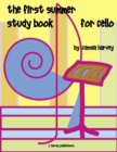 Image for The First Summer Study Book for Cello