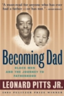 Image for Becoming dad  : black men and the journey to fatherhood