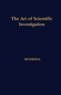 Image for The Art of Scientific Investigation