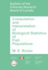 Image for Computation and Interpretation of Biological Statistics of Fish Populations