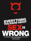 Image for Everything You Know About Sex is Wrong