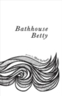 Image for Bathhouse Betty