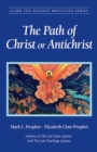 Image for The Path of Christ or Antichrist
