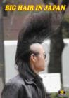 Image for Big hair in Japan  : horrid haircuts from the land of the rising sun