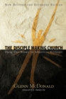Image for The Disciple Making Church : From Dry Bones to Spiritual Vitality