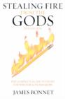 Image for Sealing fire from the gods  : the complete guide to story for writers and filmmakers