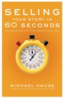 Image for Selling Your Story in 60 Seconds