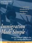 Image for Immigration Made Simple, 4th Edition : An Easy-to-Read Guide to the US Immigration Process