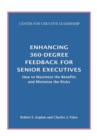 Image for Enhancing 360-Degree Feedback for Senior Executives:  How to Maximize the Benefits and Minimize the Risks