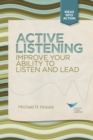 Image for Active Listening: Improve Your Ability to Listen and Lead