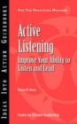 Image for Active Listening : Improve Your Ability to Listen and Lead