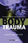 Image for Body trauma: a writer&#39;s guide to wounds and injuries