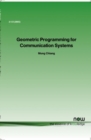 Image for Geometric Programming for Communication Systems