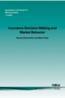 Image for Insurance decision-making and market behavior