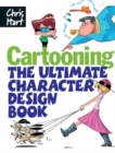 Image for Cartooning : The Ultimate Character Design Book