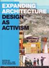 Image for Expanding architecture  : design as activism