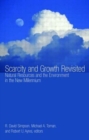 Image for Scarcity and growth revisited  : natural resources and the environment in the new millennium