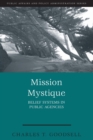 Image for Mission Mystique : Belief Systems in Public Agencies