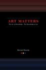 Image for Art Matters : The Art of Knowledge/the Knowledge of Art
