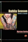 Image for Dahlia Season: stories &amp; a novella