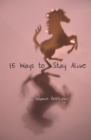 Image for 15 ways to stay alive