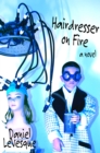 Image for Hairdresser on fire: a novel