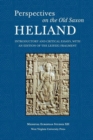 Image for Perspectives on the Old Saxon Heliand : Introductory and Critical Essays, with an Edition of the Leipzig Fragment
