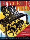 Image for Reversing Field : Examining Commercialization, Labor, Gender, and Race in 21st Century Sports Law