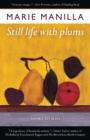 Image for Still life with plums: a collection of short stories