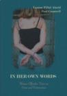 Image for In Her Own Words : Women Offenders&#39; Views on Crime and Victimization