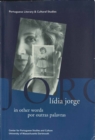 Image for Lidia Jorge in other words / por outras palavras
