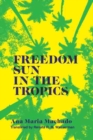 Image for Freedom sun in the tropics