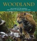 Image for Woodland  : the story of the animals and people of Woodland Park Zoo