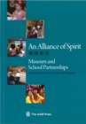 Image for An Alliance of Spirit : Museum and School Partnerships