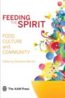Image for Feeding the spirit  : food, culture and community