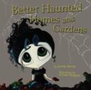 Image for Better Haunted Homes and Gardens