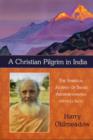 Image for Christian Pilgrim in India : The Spiritual Journey of Swami Abhishiktananda (Henri Le Saux)