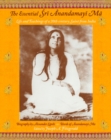Image for The essential âSråi åAnandamayåi Måa: life and teachings of a 20th century Indian saint