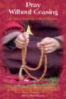 Image for Pray without ceasing: the way of the invocation in world religions