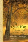 Image for The quiet way: a Christian path to inner peace
