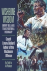 Image for Wishbone Wisdom : Emory Bellard: Texas Football Visionary