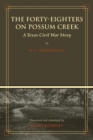 Image for The forty-eighters on Possum Creek  : a Texas Civil War story