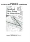Image for Workbook for Broadcast News Writing for Professionals