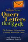 Image for Renegade Writer&#39;s Query Letters That Rock : The Freelance Writer&#39;s Guide to Selling More Work Faster