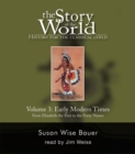 Image for Story of the World, Vol. 3 Audiobook : History for the Classical Child: Early Modern Times